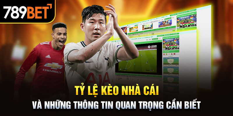 tỷ lệ kèo nhà cái