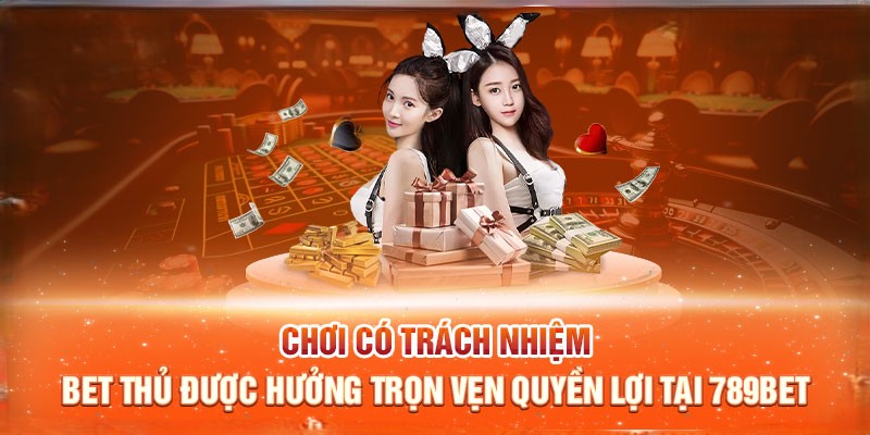 Chơi có trách nhiệm là gì? 