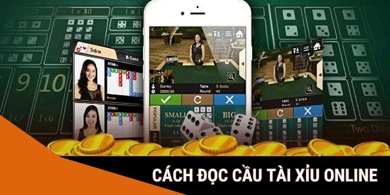 Cách đọc cầu tài xỉu online 