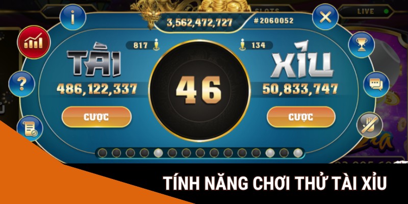 Tính năng chơi thử trong tài xỉu 789BET